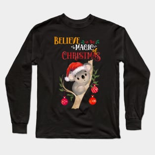 This cute Koala Christmas believe in the magic of christmas, australian Christmas lovers Long Sleeve T-Shirt